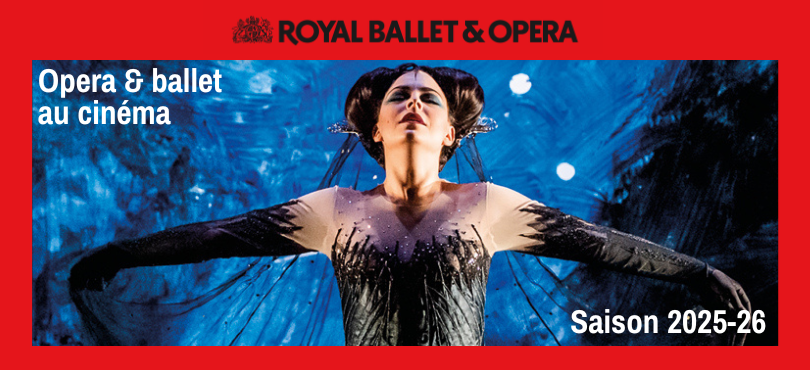 Image de la nouvelle saison Opéra et ballet au cinéma